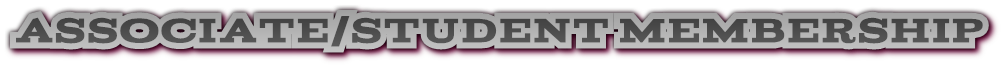 Associate/Student Membership Associate/Student Membership